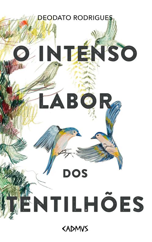 O Intenso Labor dos Tentilhões