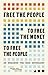 Free the People to Free the Money to Free the People by Michael Gast