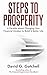 Steps to Prosperity by David Gatchell