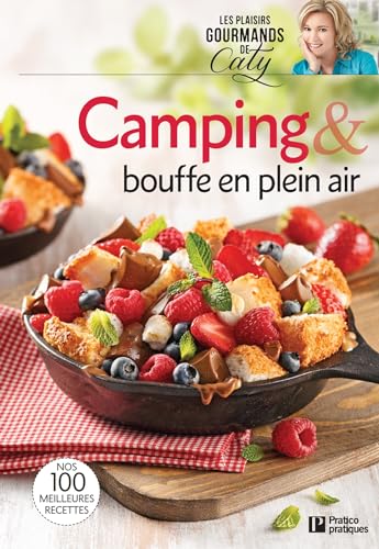 Camping & bouffe en plein air (French Edition)