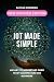 IoT Made Simple by Nathan Shewring