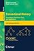 Transactional Memory. Foundations, Algorithms, Tools, and Applications: COST Action Euro-TM IC1001 (Lecture Notes in Computer Science Book 8913)