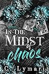 In The Midst Of Chaos by C. Lymari