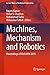Machines, Mechanism and Rob...