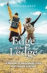 Edge of the Ledge by Linda Brierly Edge of the Ledge by Linda Brierly