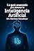 La guía avanzada para dominar la Inteligencia Artificial al 100% by Eric Martinez