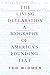 The Living Declaration: A Biography of America's Founding Text
