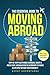 THE ESSENTIAL GUIDE TO MOVING ABROAD by EXPAT ADVENTURES