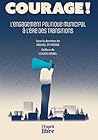 Courage!: L'engag...