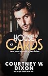 House of Cards - An MM Unexpected Single Father Romance by Courtney W. Dixon