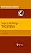 Logic and Integer Programming (International Series in Operations Research & Management Science Book 130)