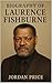 BIOGRAPHY OF LAURENCE FISHBURNE  by Jordan Price