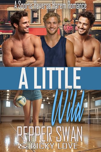 A Little Wild: A Sports Reverse Harem Romance (Small Town Lovers Book 12)