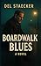 Boardwalk Blues: A Novel