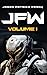 JFW: Volume 1