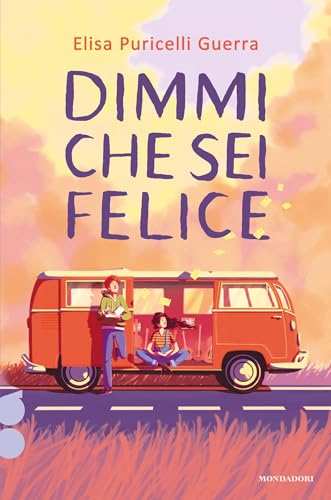 Dimmi che sei felice (Italian Edition)