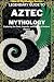 Legendary Guide to Aztec My...