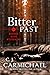Bitter Past by C.J. Carmichael