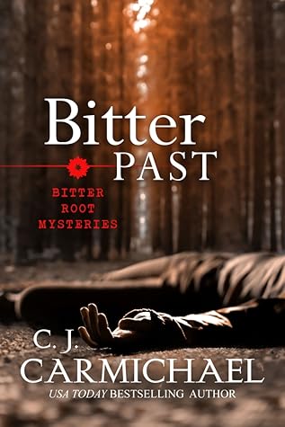 Bitter Past (Bitter Root Mysteries #5)