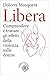 Libera: Comprendere e tratt...