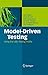 Model-Driven Testing: Using the UML Testing Profile