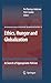 Ethics, Hunger and Globalization by Per Pinstrup-Andersen