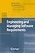 Engineering and Managing Software Requirements