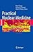 Practical Nuclear Medicine
