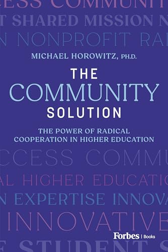 The Community Solution: The Power of Radical Cooperation in Higher Education (Hardcover)