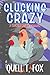Clucking Crazy