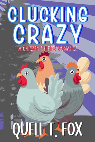 Clucking Crazy (Weird Shifters)