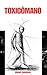 Toxicômano