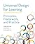 Universal Design for Learning: Principles, Framework, and Practice