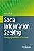 Social Information Seeking by Chirag Shah