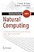 Natural Computing: 2nd International Workshop on Natural Computing Nagoya, Japan, December 2007, Proceedings (Proceedings in Information and Communications Technology Book 1)