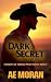 Dark Secret: A Steamy Cowbo...