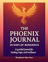 The Phoenix Journal 30 Days of Resilience