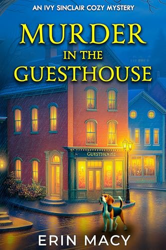 Murder In The Guesthouse (Ivy Sinclair, #1)