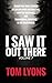 I Saw It Out There, Volume 7 by Tom Lyons