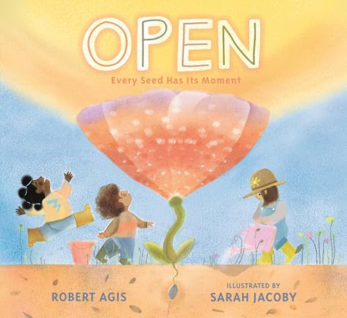 Open: Every Seed Has Its Moment (Hardcover)