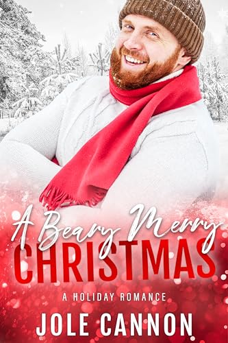 A Beary Merry Christmas: A Holiday Romance (Kindle Edition)