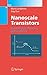 Nanoscale Transistors: Device Physics, Modeling and Simulation
