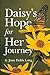 Daisy's Hope for Her Journey