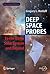 Deep Space Probes: To the Outer Solar System and Beyond (Springer Praxis Books)