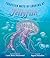 Fourteen Ways of Looking at Jellyfish by Carole Boston Weatherford