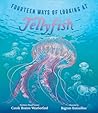 Fourteen Ways of Looking at Jellyfish by Carole Boston Weatherford