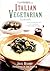 The Complete Italian Vegetarian Cookbook by Jack Bishop