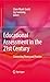 Educational Assessment in the 21st Century: Connecting Theory and Practice