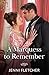 A Marquess To Remember: A enemies to lovers Regency romance perfect for fans of grumpy/sunshine in 2026!
