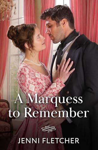 A Marquess To Remember (Kindle Edition)